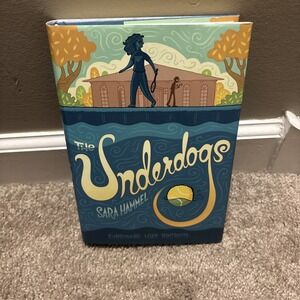 The Underdogs -‎ 9780374301613, hardcover, Sara Hammel, new